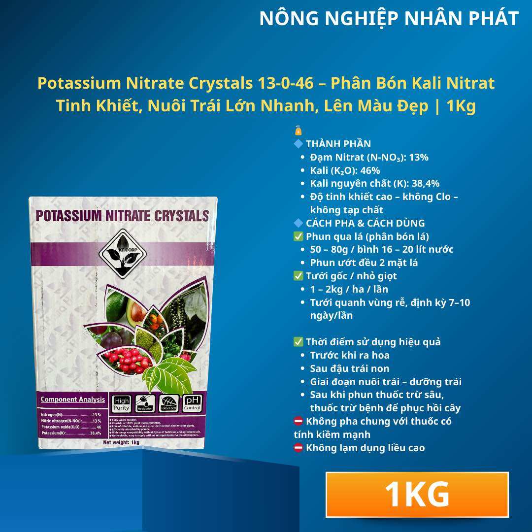 KNO3 13-0-46 – Phân Bón Kali Nitrat Tinh Khiết Nuôi Trái Lớn Nhanh Lên Màu Đẹp | 1Kg