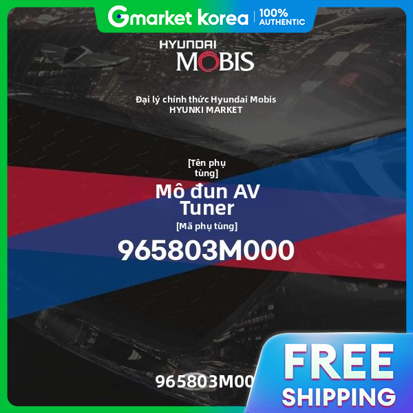 Module Av Tuner (965803m000) Hyundai Mobis Parts Mall Giá 25,043,200 Đồng*Miễn phí vận chuyển