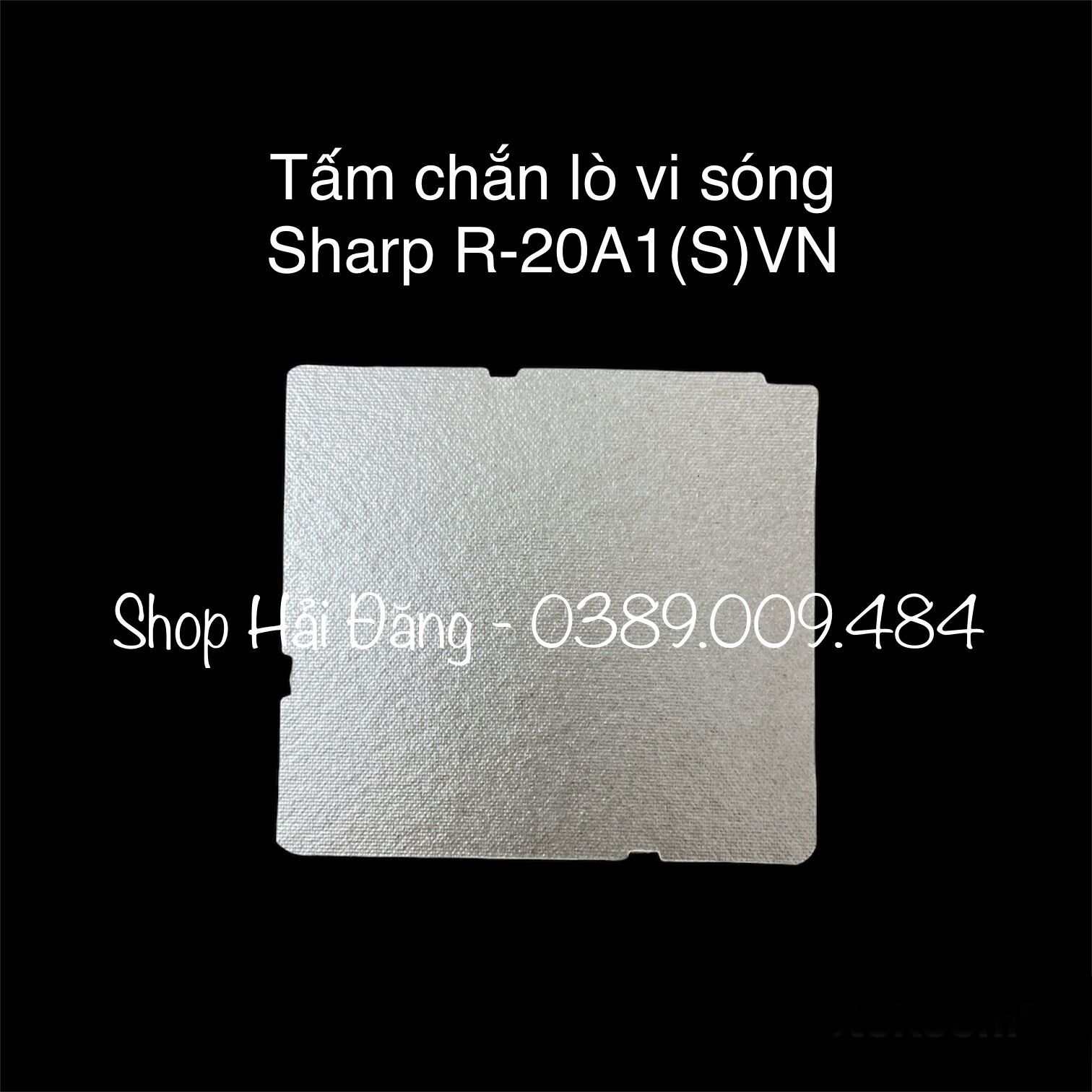 Tấm chắn lò vi sóng Sharp R-20A1(S)VN 22 lít