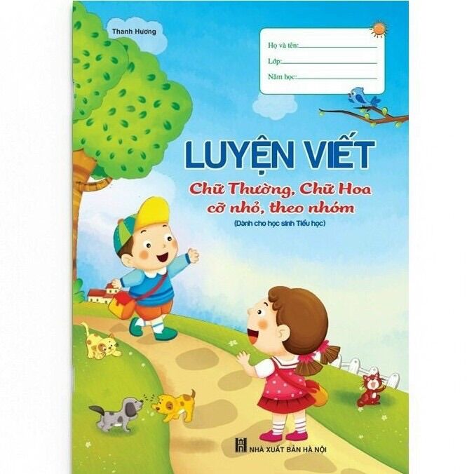 Vở Luyện Viết Chữ Thường, Chữ Hoa, Cỡ Nhỏ, Theo Nhóm ( Dành Cho Học Sinh Tiểu Học)
