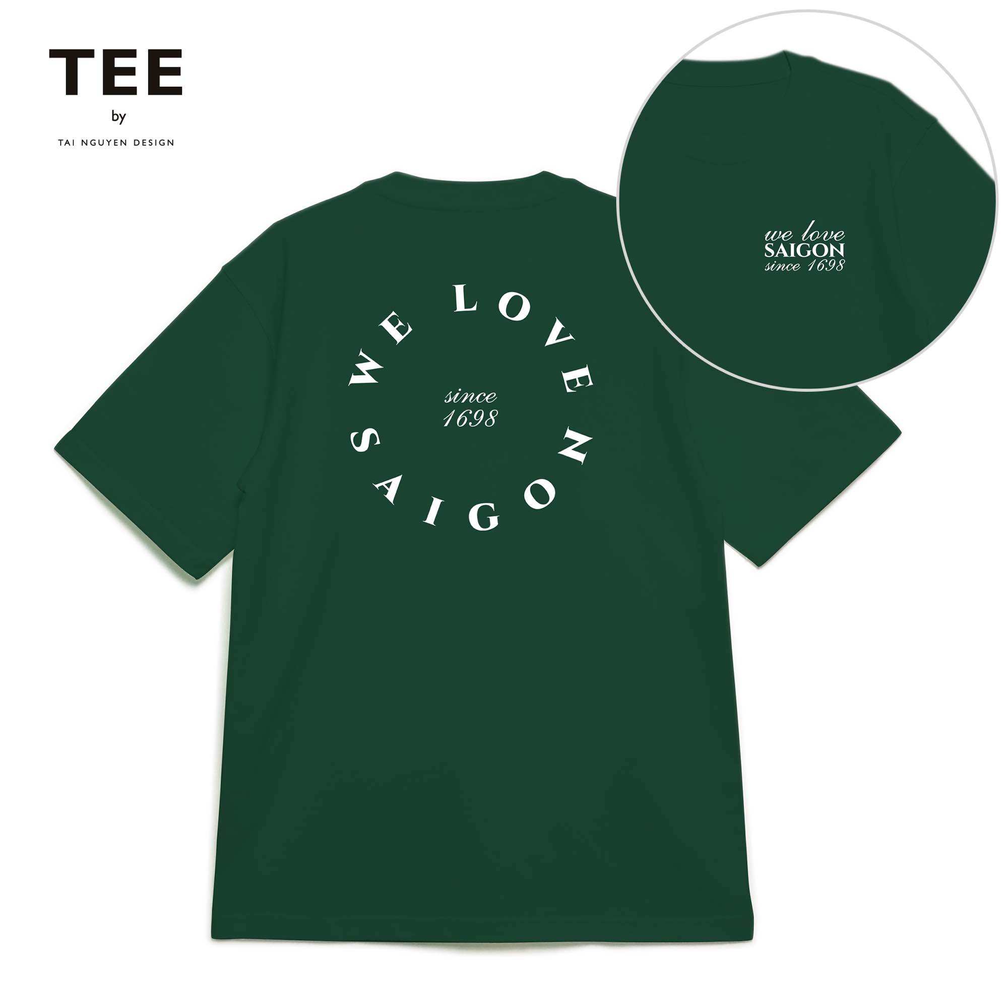 Áo thun unisex WE LOVE SAIGON (có 4 màu: đen, trắng, xanh ve chai & cà phê)