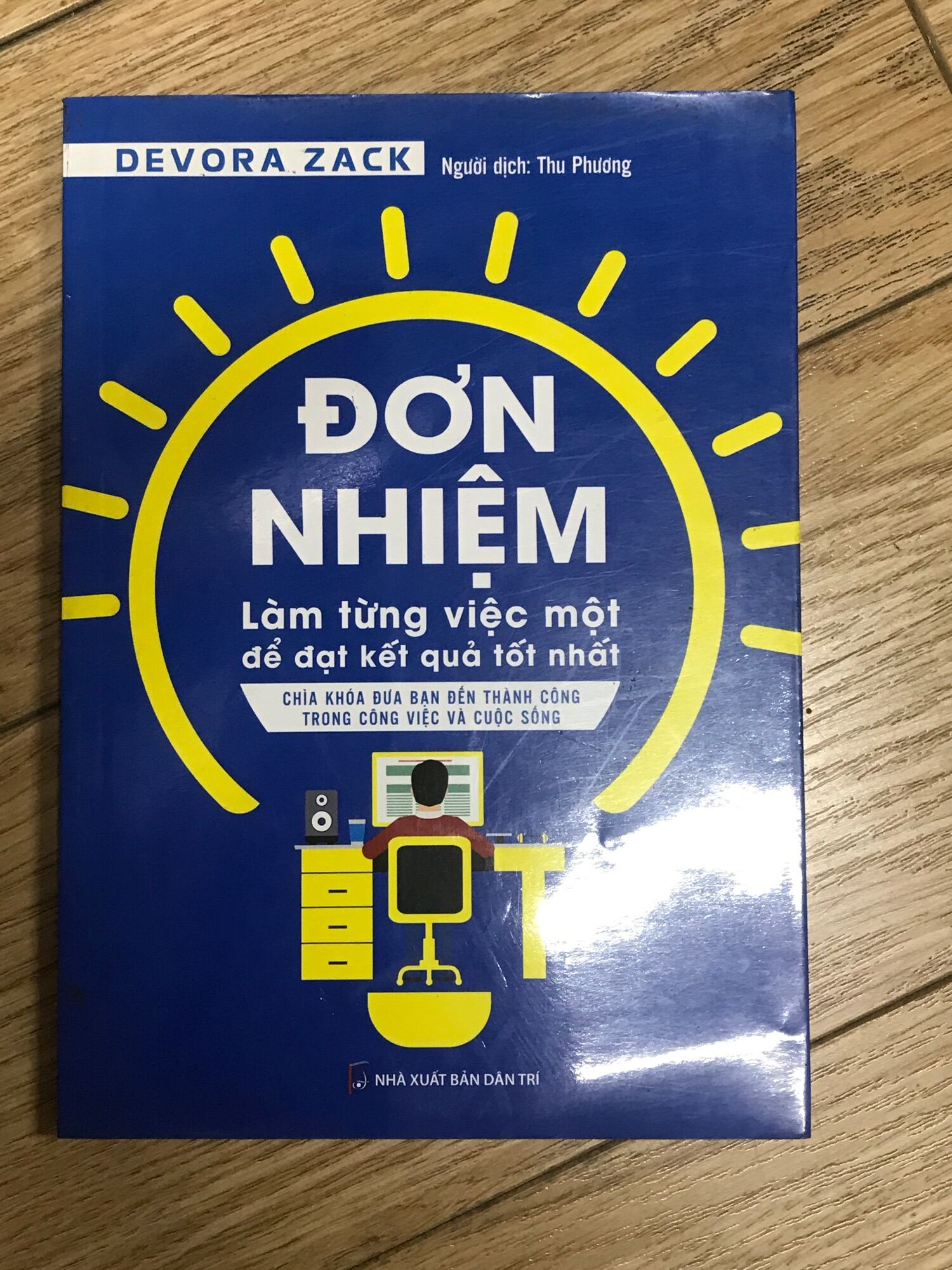 Đơn nhiệm- làm từng việc một để đạt kết quả tốt nhất