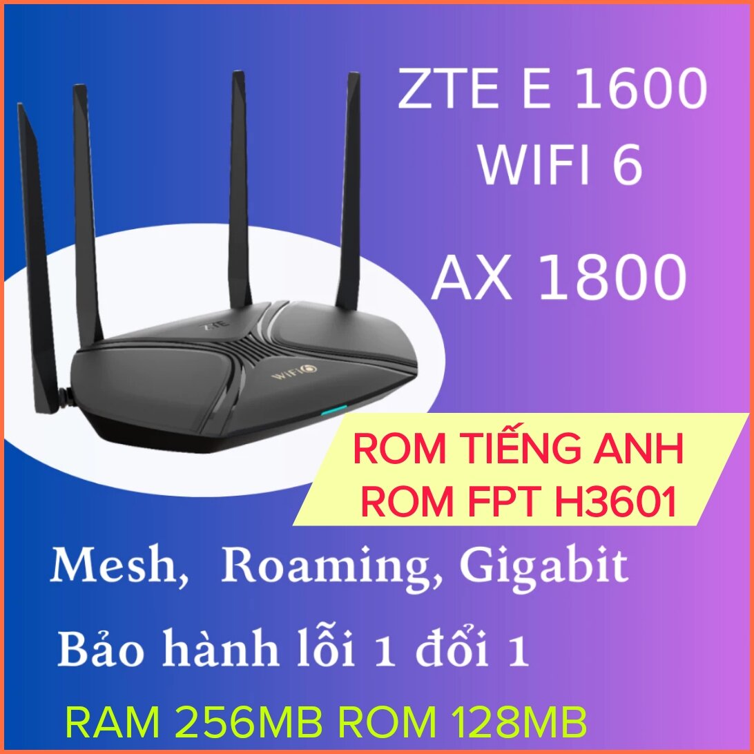 Router Wifi 6 Mesh modem nhà mạng ZTE ZXHN H3601 E1600 AX1800Mbps full LAN gigabit
mesh modem ZTE F6