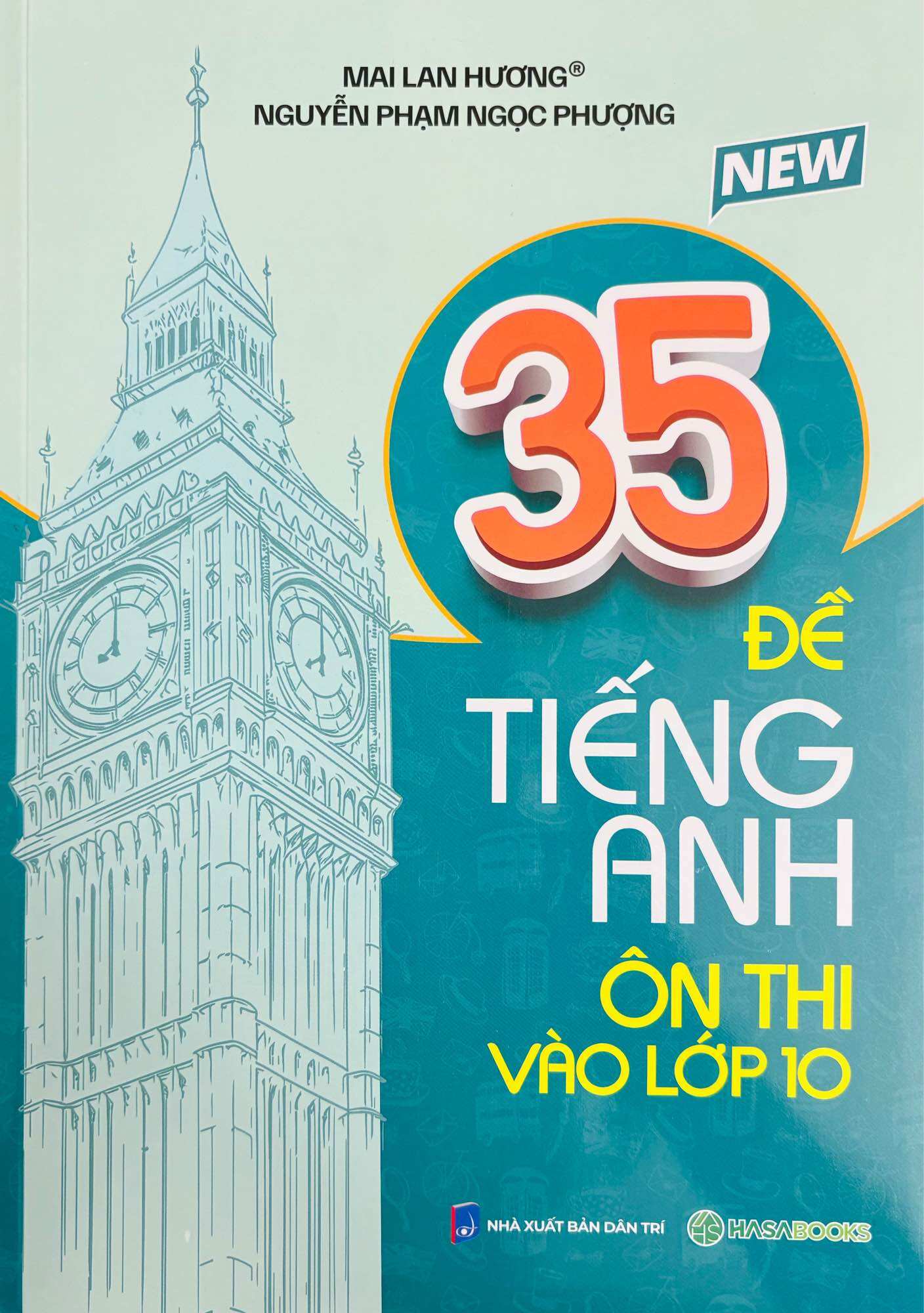 35 Đề Tiếng Anh Ôn Thi Vào Lớp 10 - Mai Lan Hương