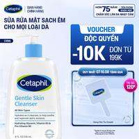 Sữa rửa mặt dịu lành cho da nhạy cảm Cetaphil Gentle Skin Cleanser 236ml