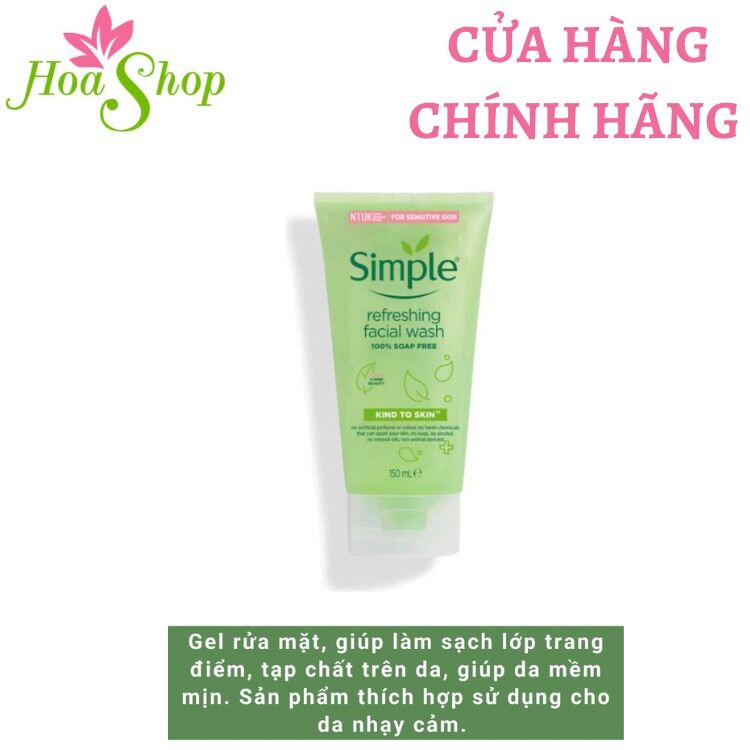 [HCM][Mẫu mới]Sữa Rửa Mặt Dạng Gel Dịu Nhẹ Simple Kind To Skin Refreshing Facial Wash 150ml cao cấp