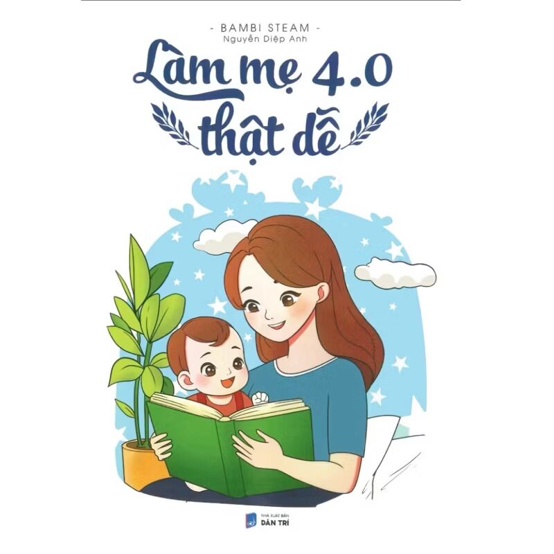 Sách - Làm mẹ 4.0 thật dễ