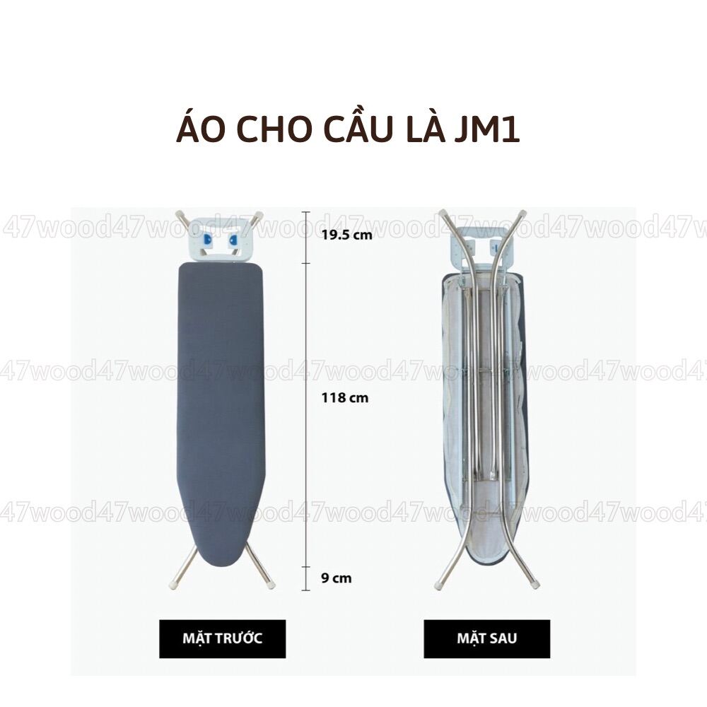 ÁO BỌC CẦU LÀ QUẦN ÁO 47WOOD - ÁO BỌC BÀN ĐỂ ỦI