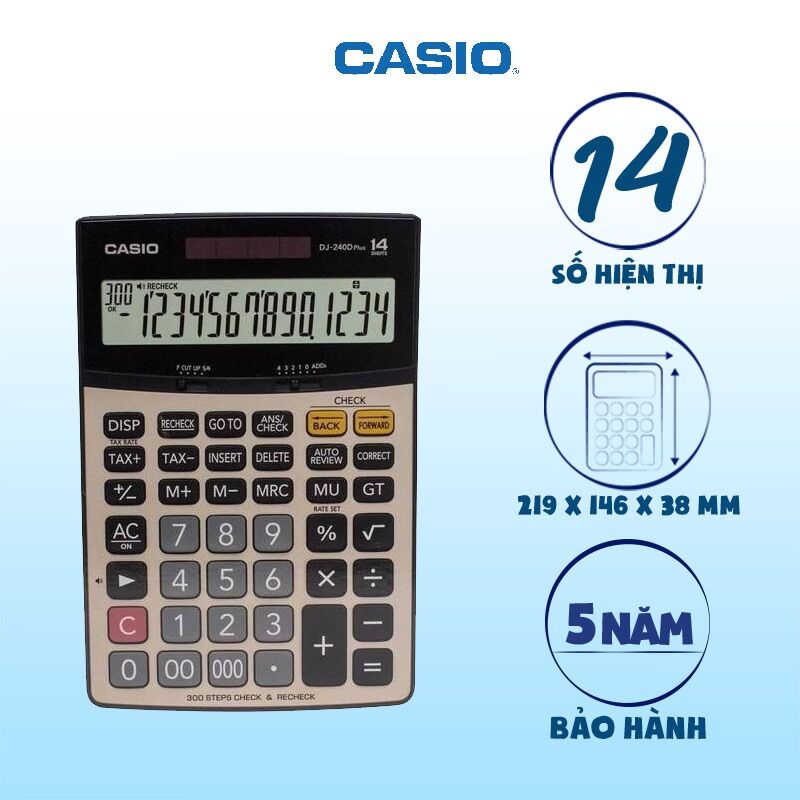 Máy Tính Casio DJ-240D Plus [Chính Hãng, 14 số]