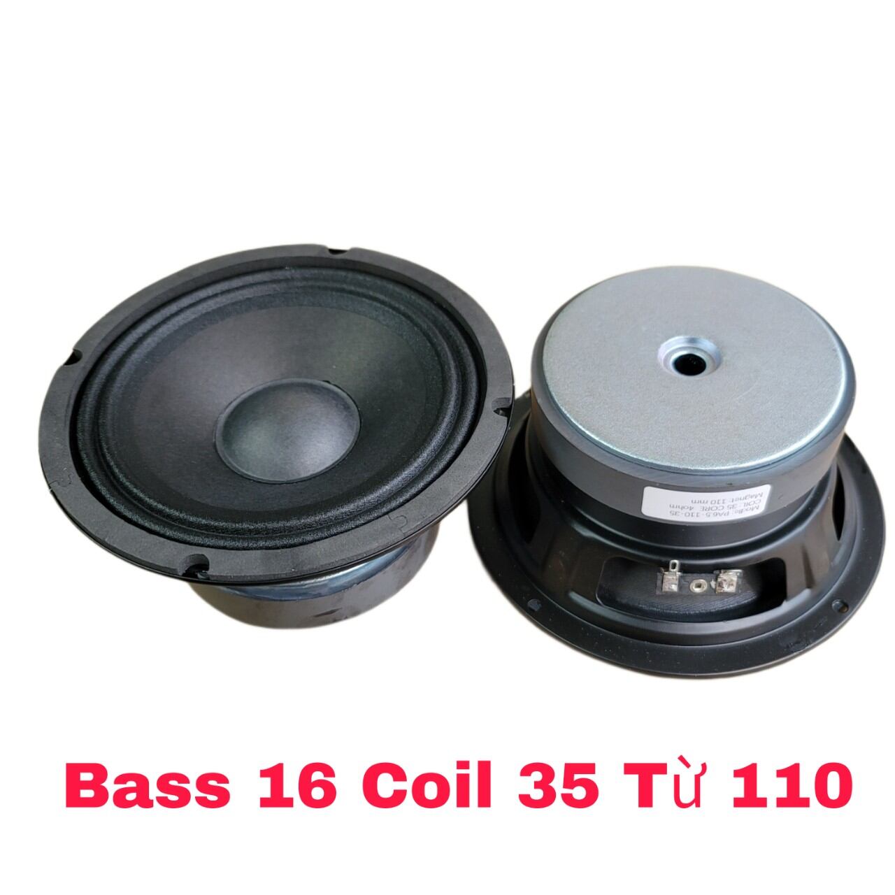 Bass 16 coil 35 từ 110 ( 1 cái )