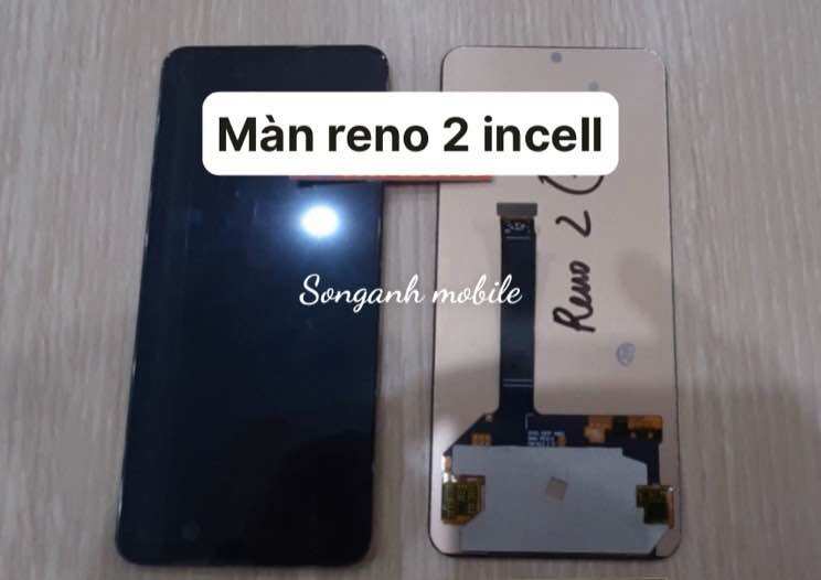 Màn hình nguyên bộ oppo reno 2, loại incell