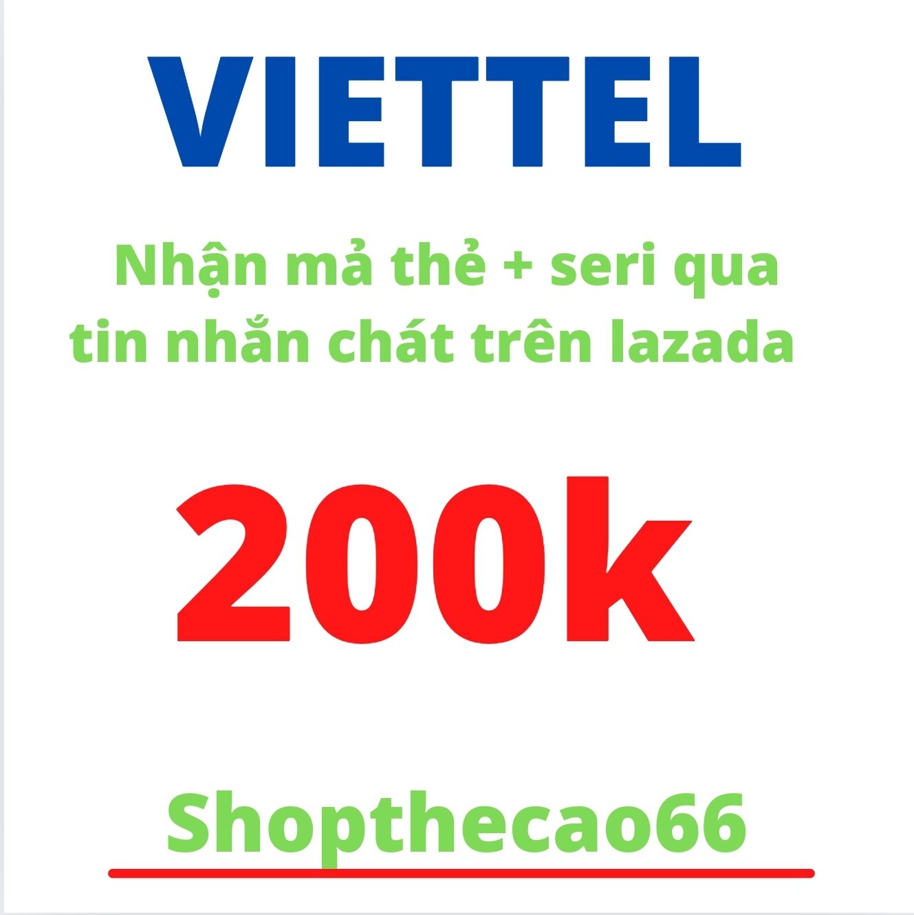 Thẻ cào viettel 200.000 VND nhận mã thẻ + seri qua chát lazada siêu tốc