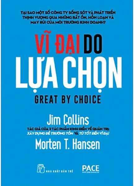 Vĩ đại do lựa chọn – jim collins