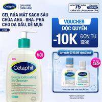 Gel rửa mặt làm sạch dầu nhờn, ngăn mụn cho da dầu nhạy cảm CETAPHIL GENTLE EXFOLIATING SA CLEANSER 473ml