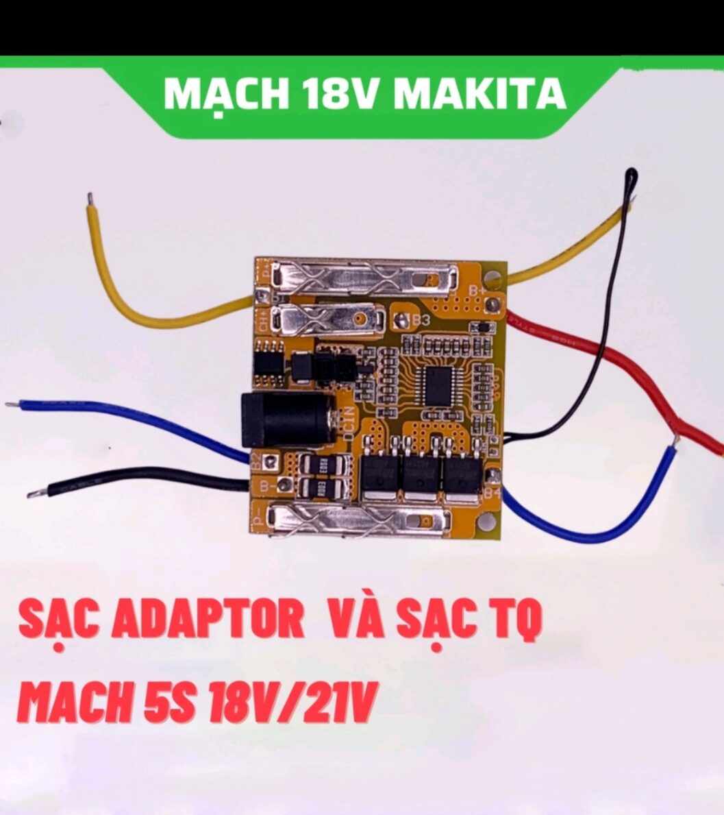 Mạch sạc vàng Makita 5S 18v/21v 65A , sạc và bảo vệ Pin Li-ion