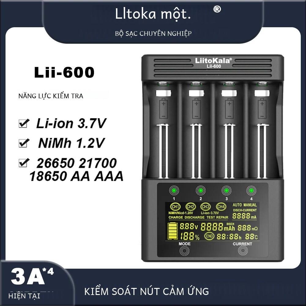 Liitokala Lii-600/500 Pin Sạc Cho 18650 26650 21700 26700 18350 Pin Li-ion Và Nimh Sạc Nhanh Sạc Thô