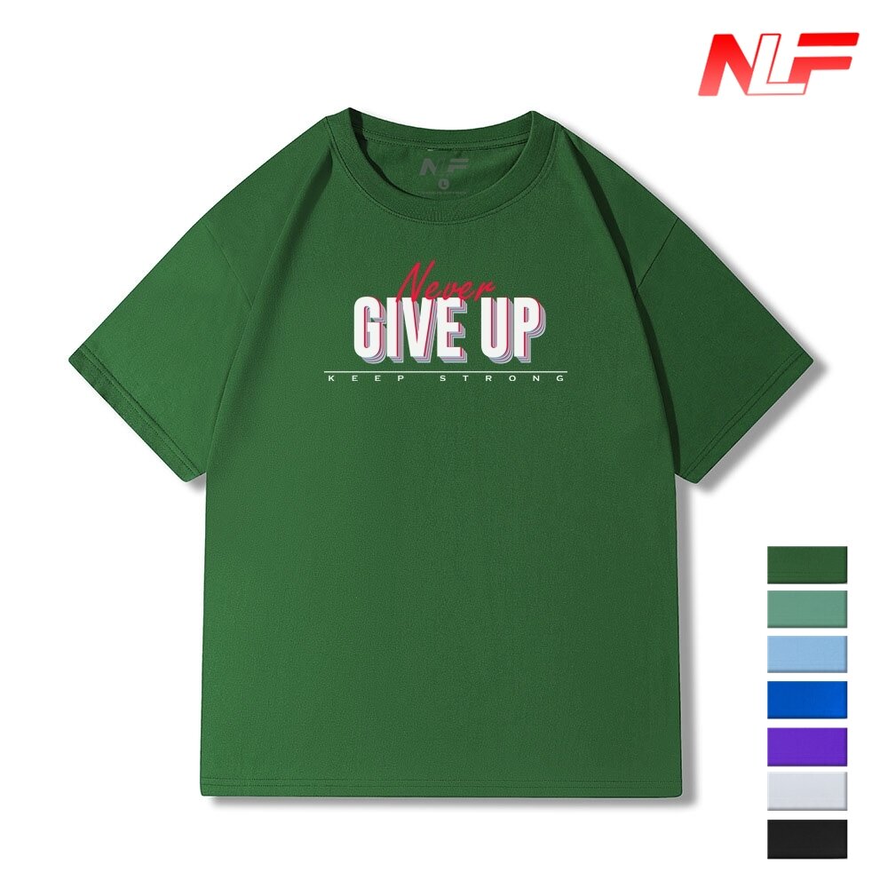 Áo Thun In Chữ NEVER GIVE UP NADC-017 - Áo Thun Nam Nữ - Dễ Phối Trang Phục