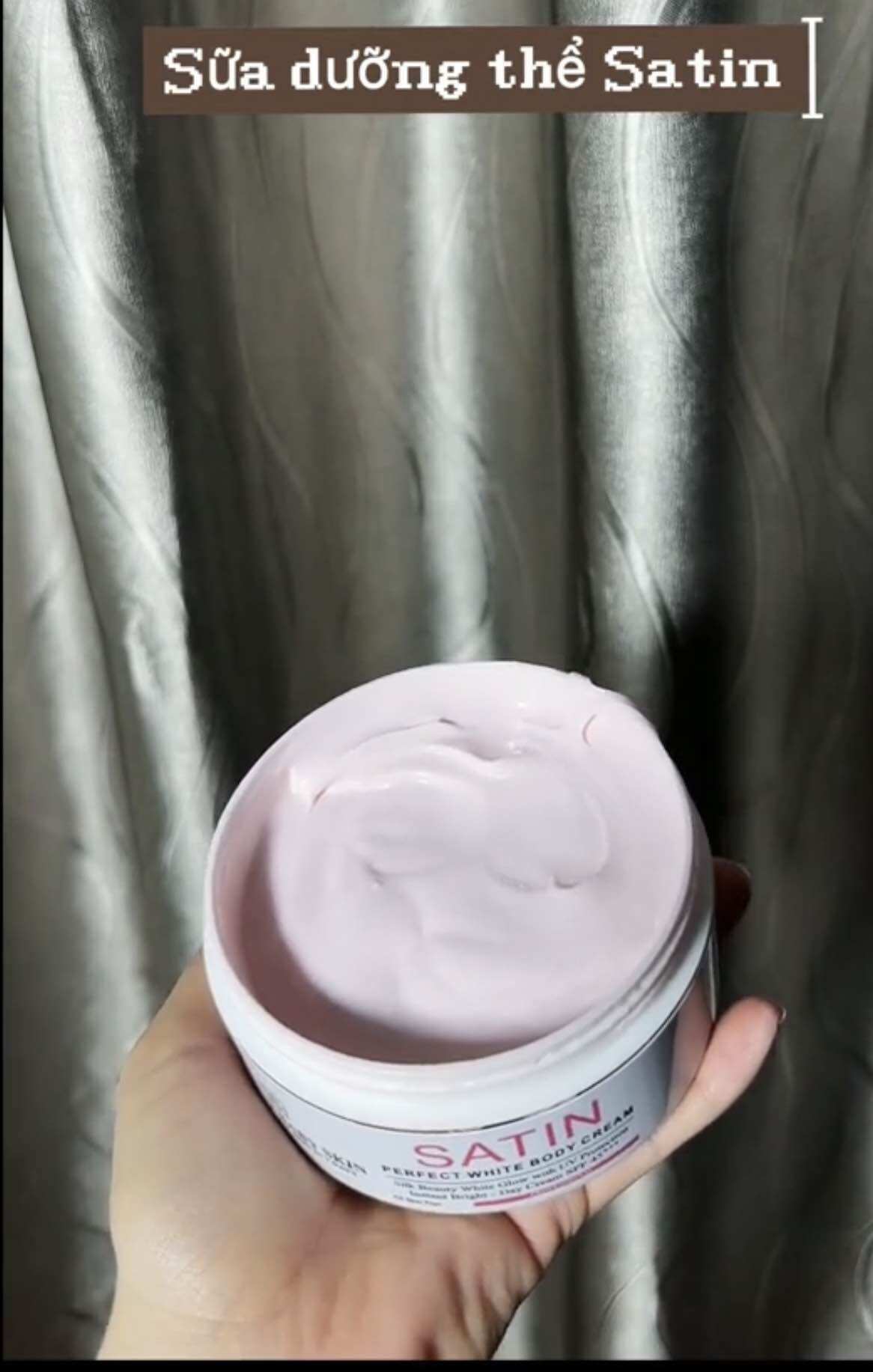 SỮA DƯỠNG THỂ TRẮNG DA SATIN
