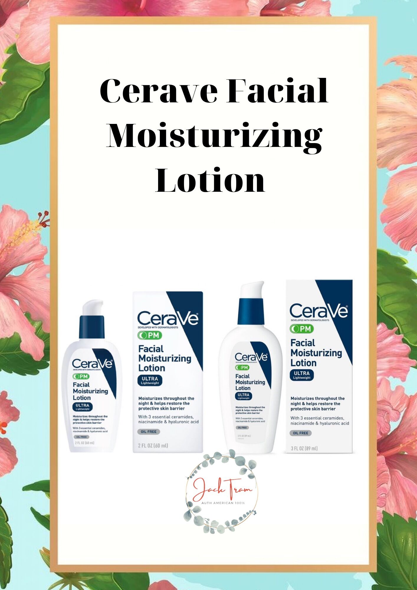    New   Kem Dưỡng CeraVe Facial Moisturizing Lotion PM 