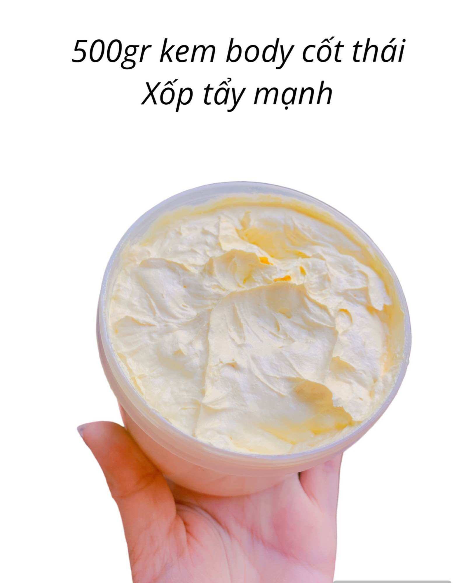 500gr kem body cốt thái xốp tẩy mạnh , khử da vàng lờn kem