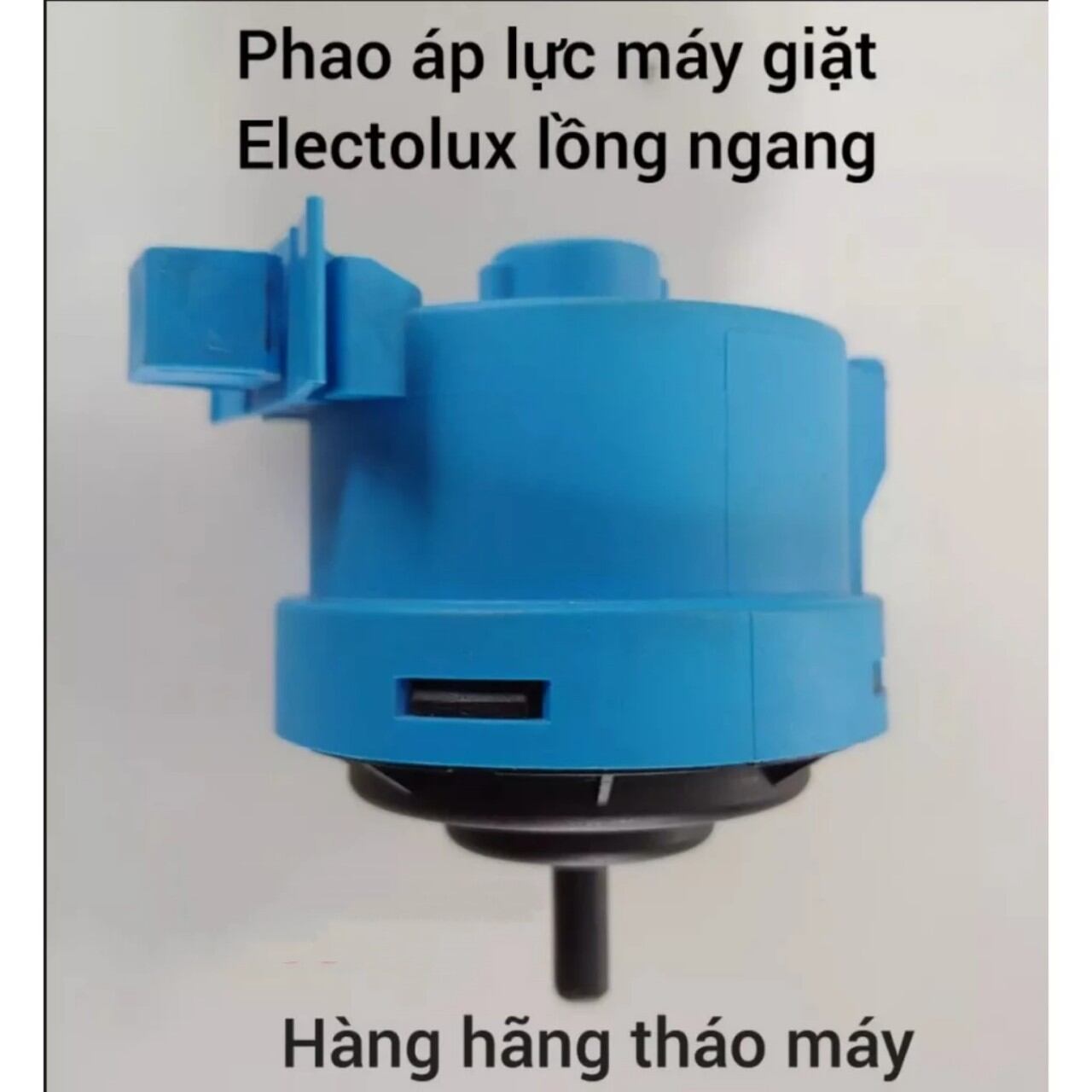 Phao máy giặt Electrolux cảm biến mực nước máy giặt Electrolux tháo máy