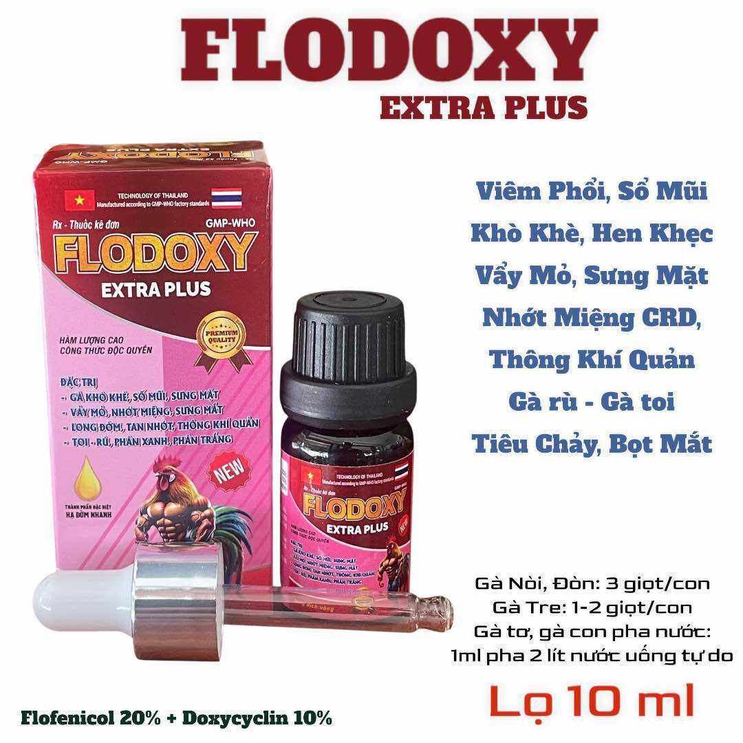 Flodoxy Extra Plus Thái Lan (10ml) Thuốc trị viêm phổi, hen khẹc, khò khè, tụ huyết trùng, sưng phù đầu mặt, tiêu chảy, ủ rủ trên gà