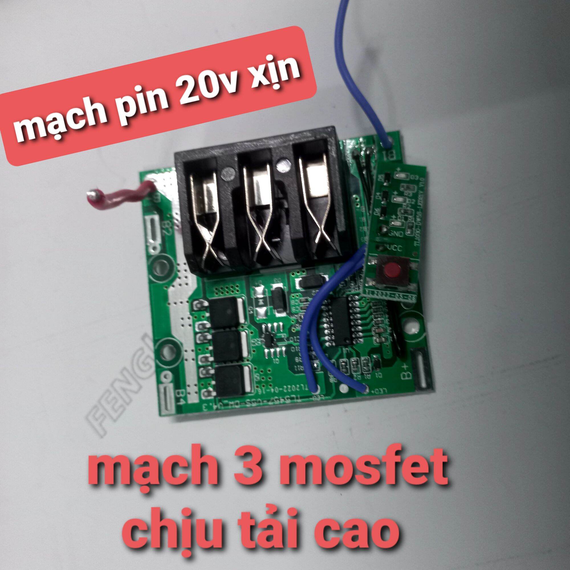 mạch pin makita 20v dewalt 20v  hitachi 20v 3 mosfet chịu tải cao