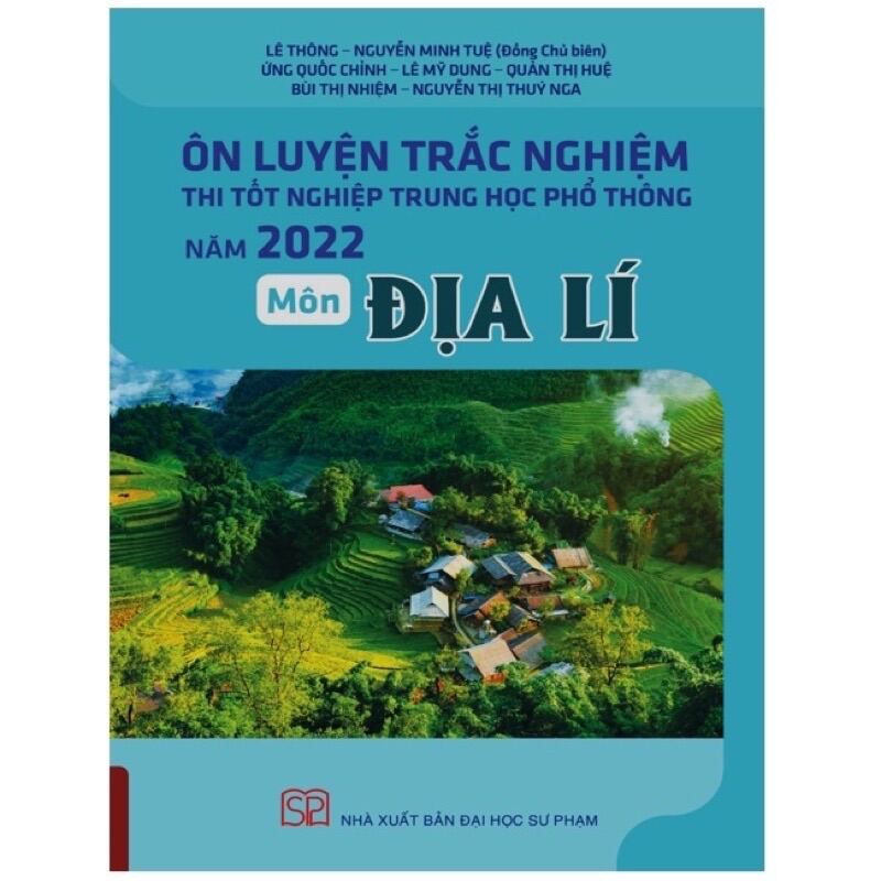 Sách - Ôn Luyện Trắc Nghiệm Thi Tốt Nghiệp THPT Năm 2022 Môn Địa Lí