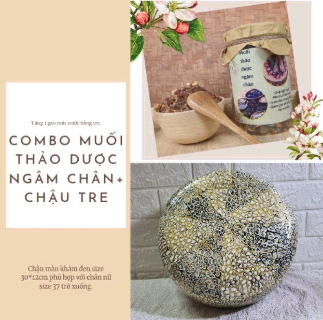 Combo chậu tre+ muối thảo dược ngâm chân.