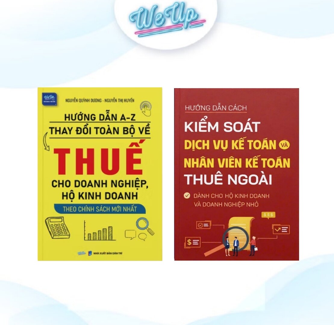 Combo 2 Cuốn Hướng Dẫn Cách Kiểm Soát Dịch Vụ Kế Toán Và Nhân Viên Kế Toán Thuê Ngoài & Hướng Dẫn A-Z Thay Đổi Toàn Bộ Về Thuế