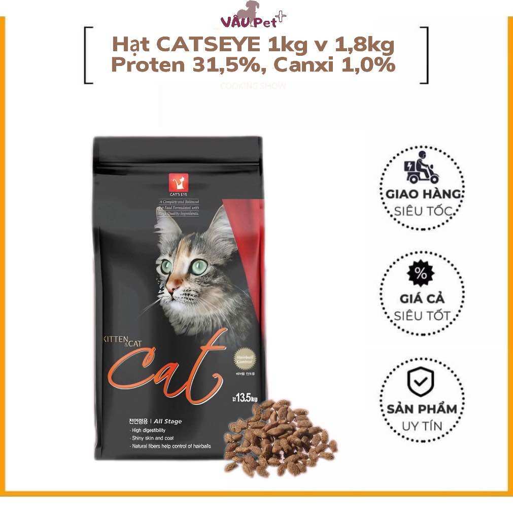 Hạt cateyes 1kg và 1,8kg, thức ăn cho mèo mọi lứa tuổi, protein 31,5%, canxi 1.0%