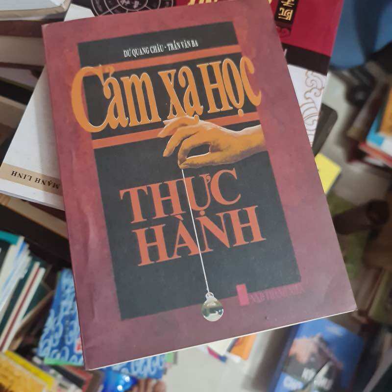 Sách Sách Cảm Xạ Học Thực Hành – Dư Quang Châu