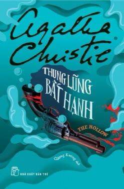 Sách NXB Trẻ - Agatha Christie. Thung lũng bất hạnh