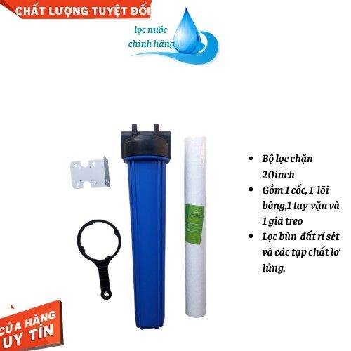 Bộ cốc lọc nước thô 20 inch đầu nguồn- Lõi lọc nước thô 20inch