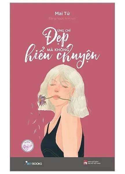 Đừng Chỉ Đẹp Mà Không Hiểu Chuyện