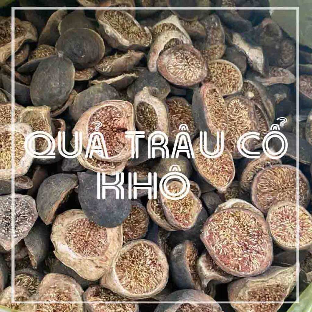 Quả trâu cổ khô 500g -1kg