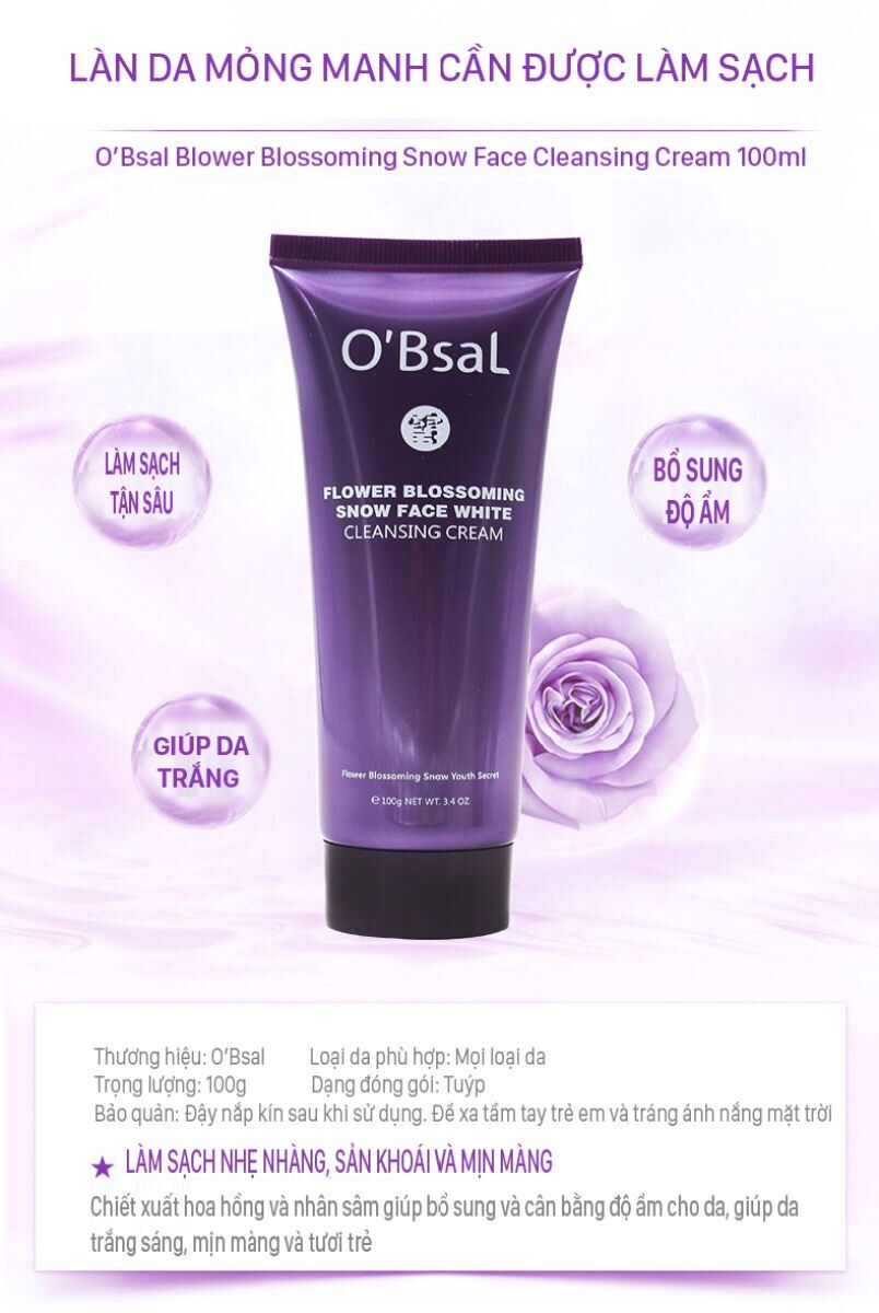 Sữa rửa mặt trắng da, giảm mụn, mờ sạm, nám O'Bsal Flower Blossoming Snow Face White Cleansing Cream 100g
