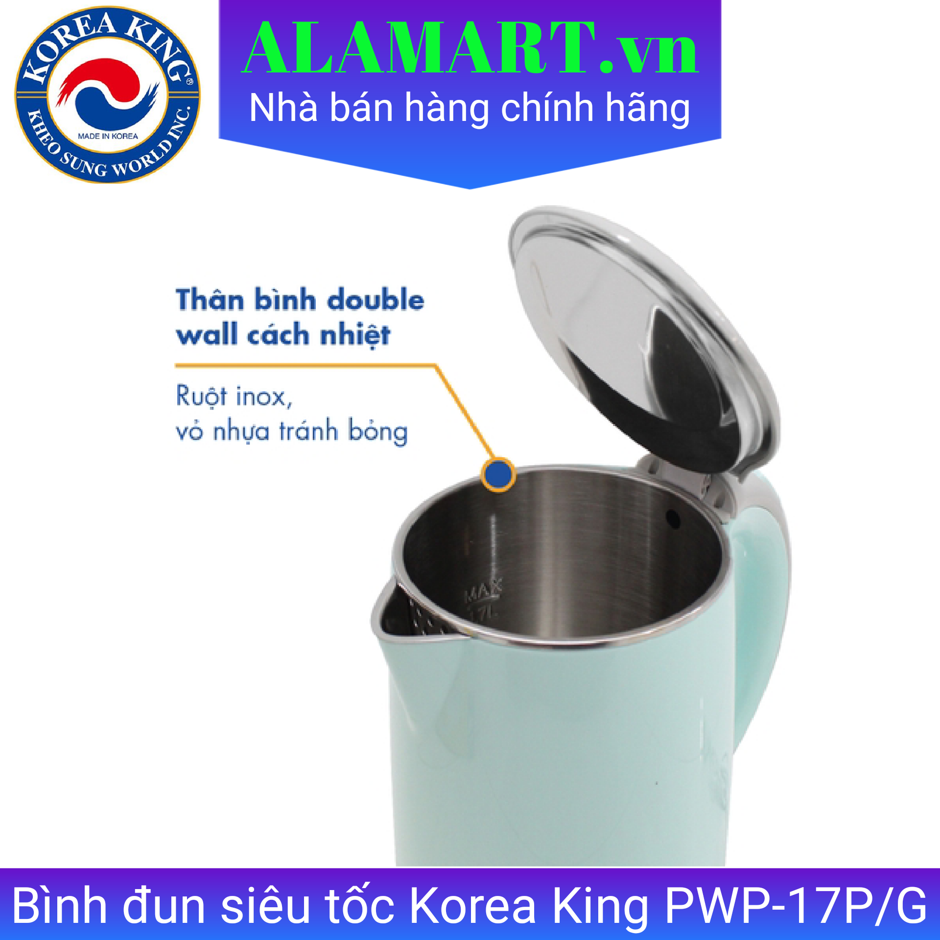 ẤM ĐUN SIÊU TỐC KOREA KING PWP-17P/G