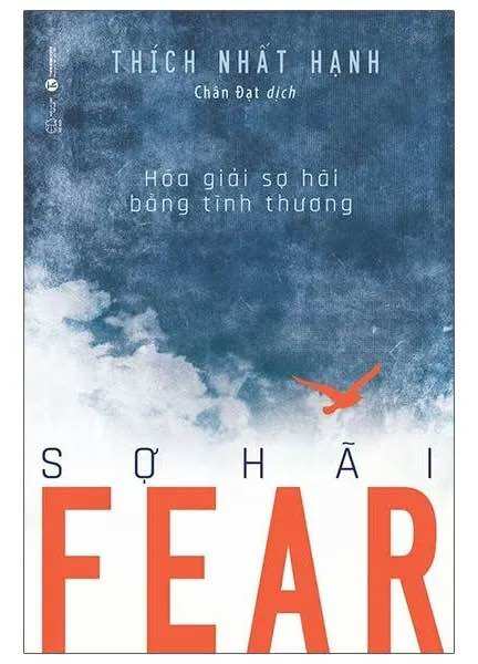 Fear - Sợ Hãi Thích Nhất Hạnh