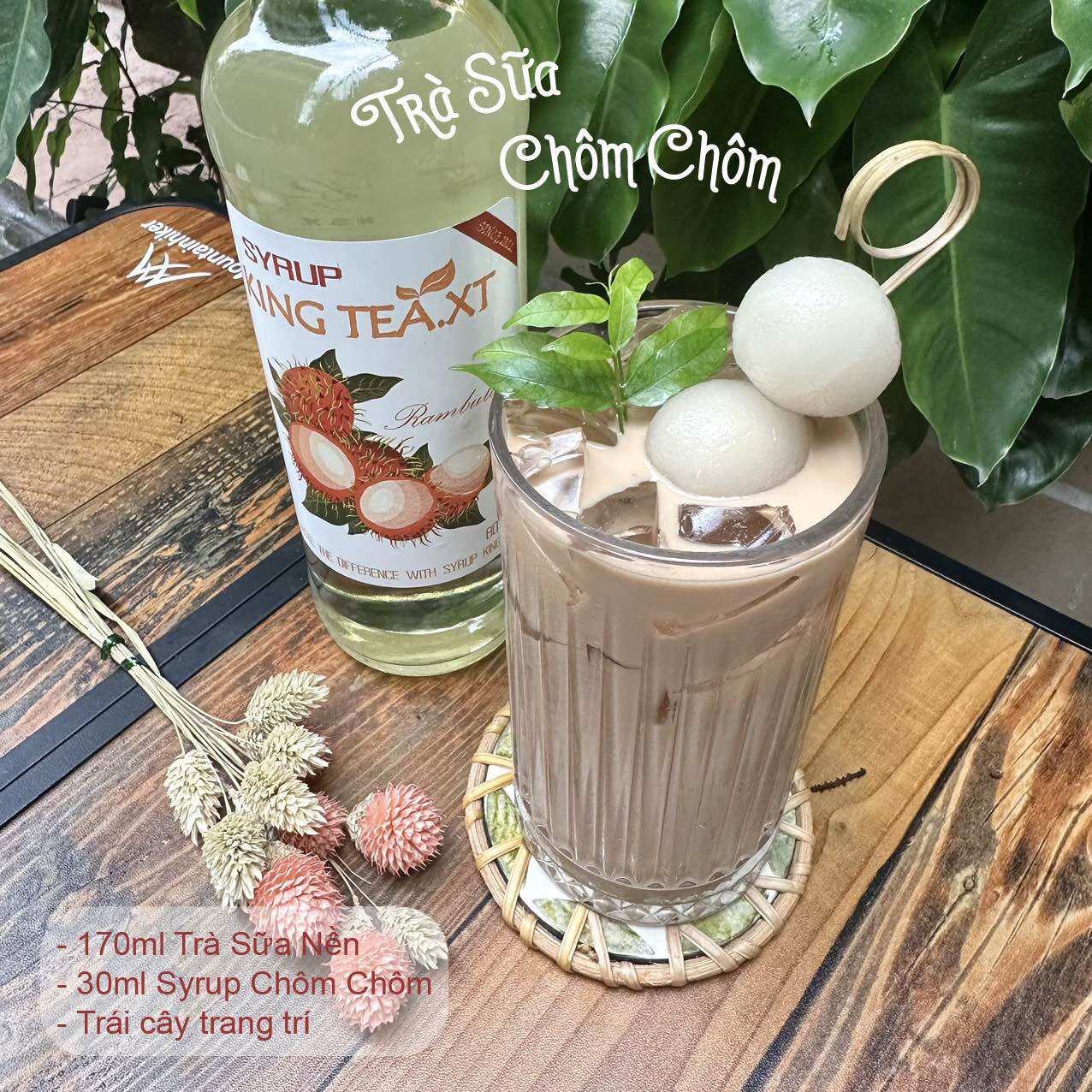 Syrup Chôm Chôm Pha Chế (Syrup Rambutan)KingTea.XT- Chai Thủy Tinh 800ml