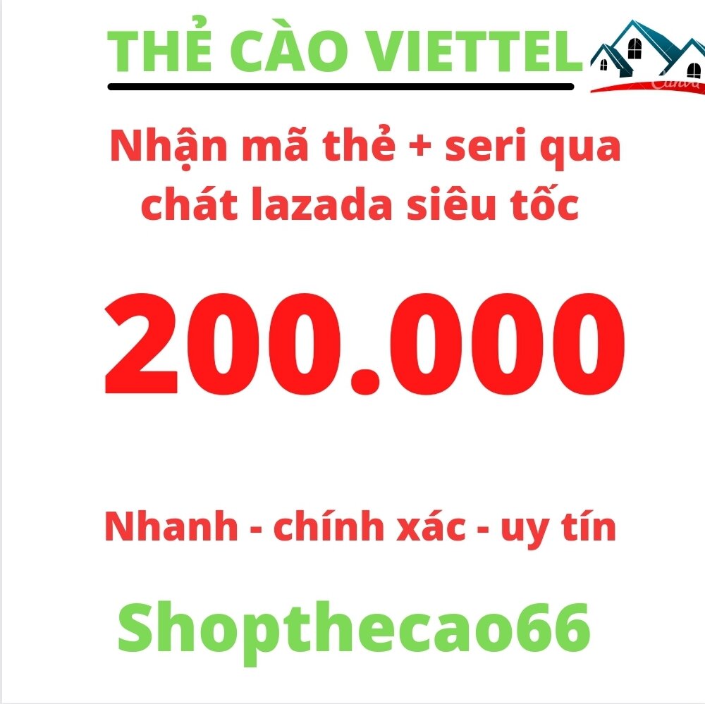 Thẻ cào viettel 200.000 - Nhận mã + seri SIÊU TỐC ngay tin nhắn chát