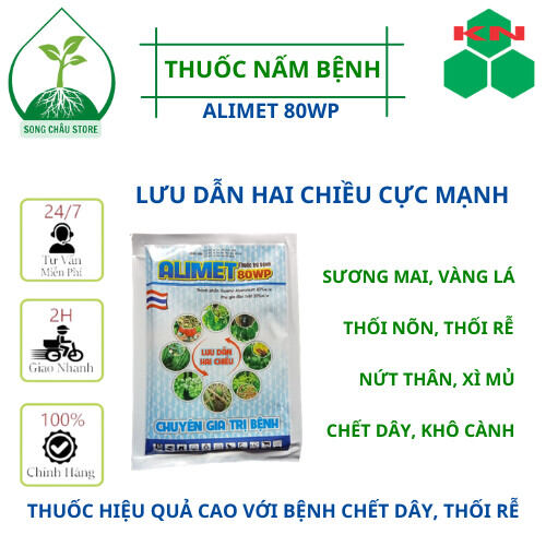Alimet 80wp thuốc trừ nấm bệnh lưu dẫn hai chiều