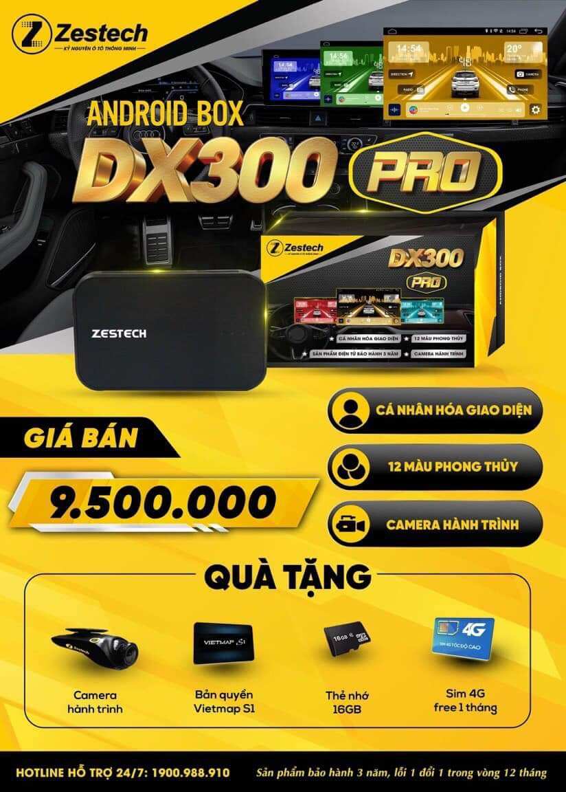 Android Box Zestech Dx300Pro(Phiên Bản Mơi-Tích Hợp Camera Hành Trình)
