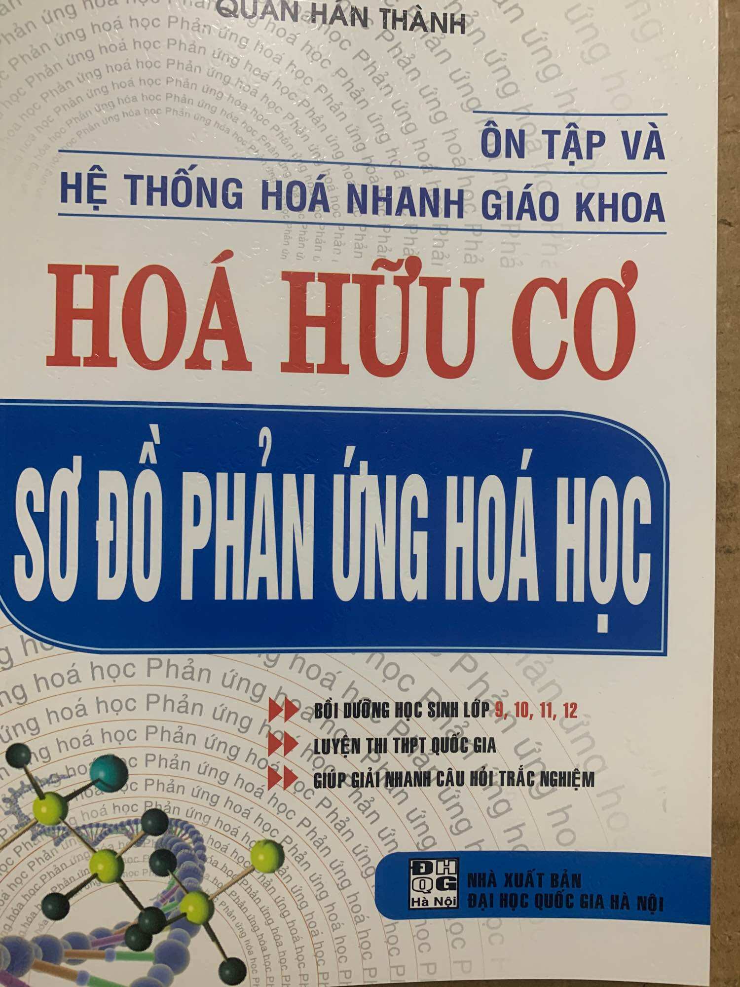 ÔN TẬP VÀ HỆ THỐNG HÓA NHANH GIÁO KHOA HÓA HỮU CƠ SƠ ĐỒ PHẢN ỨNG HÓA HỌC