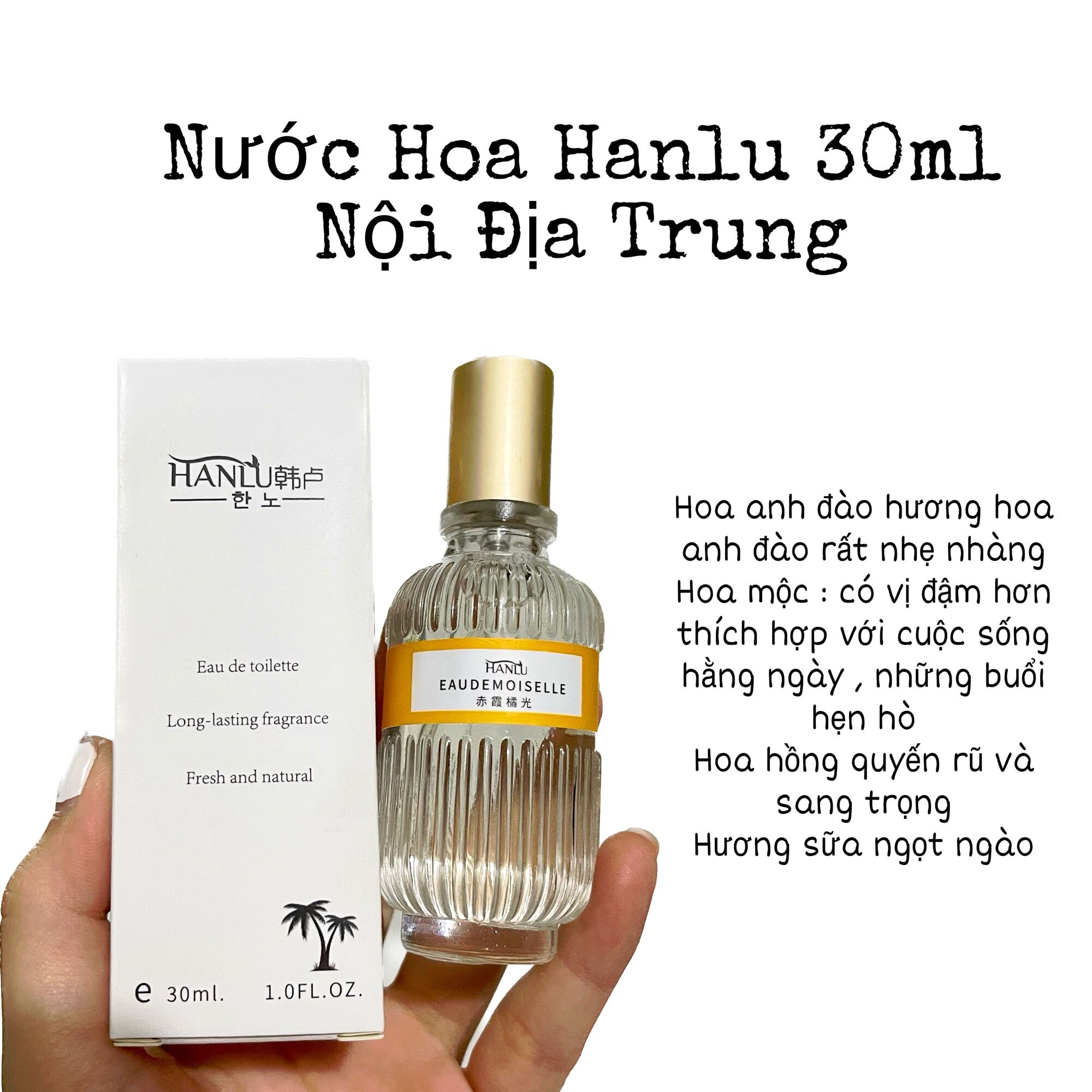 Nước hoa HANLU 30ml Eau De Moiselle thơm mát nhẹ