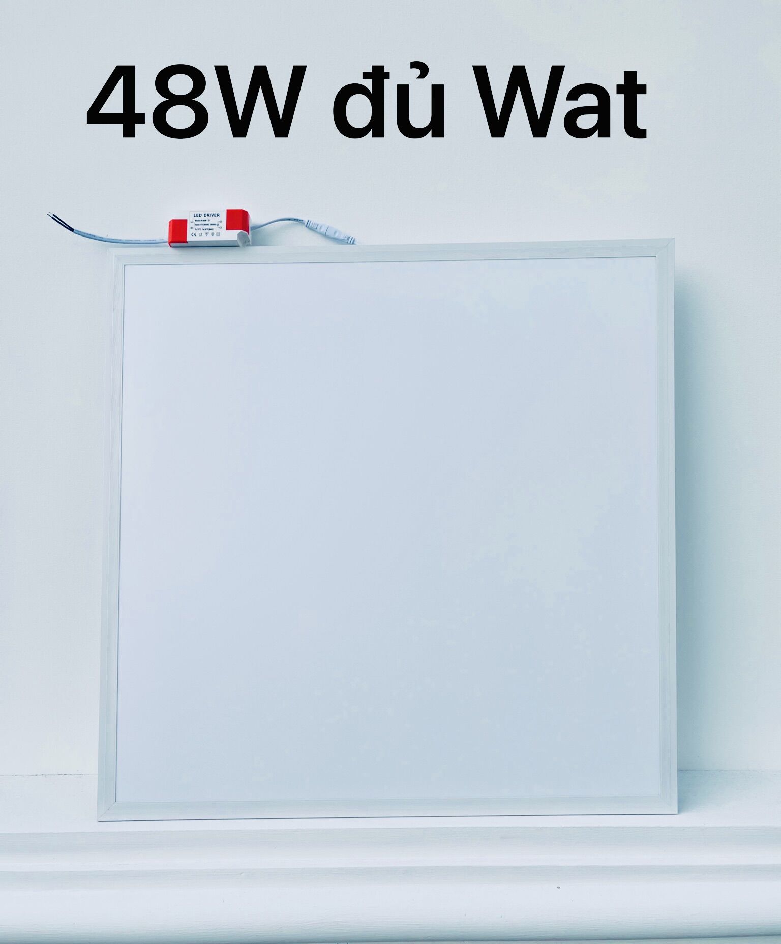 HOẢ TỐC TẠI SG 1 BÓNG ĐÈN PANEL 600.600 công suất 48W và 64W
