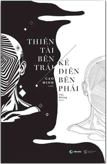 Thiên Tài Bên Trái kẻ Điên Bên Phải