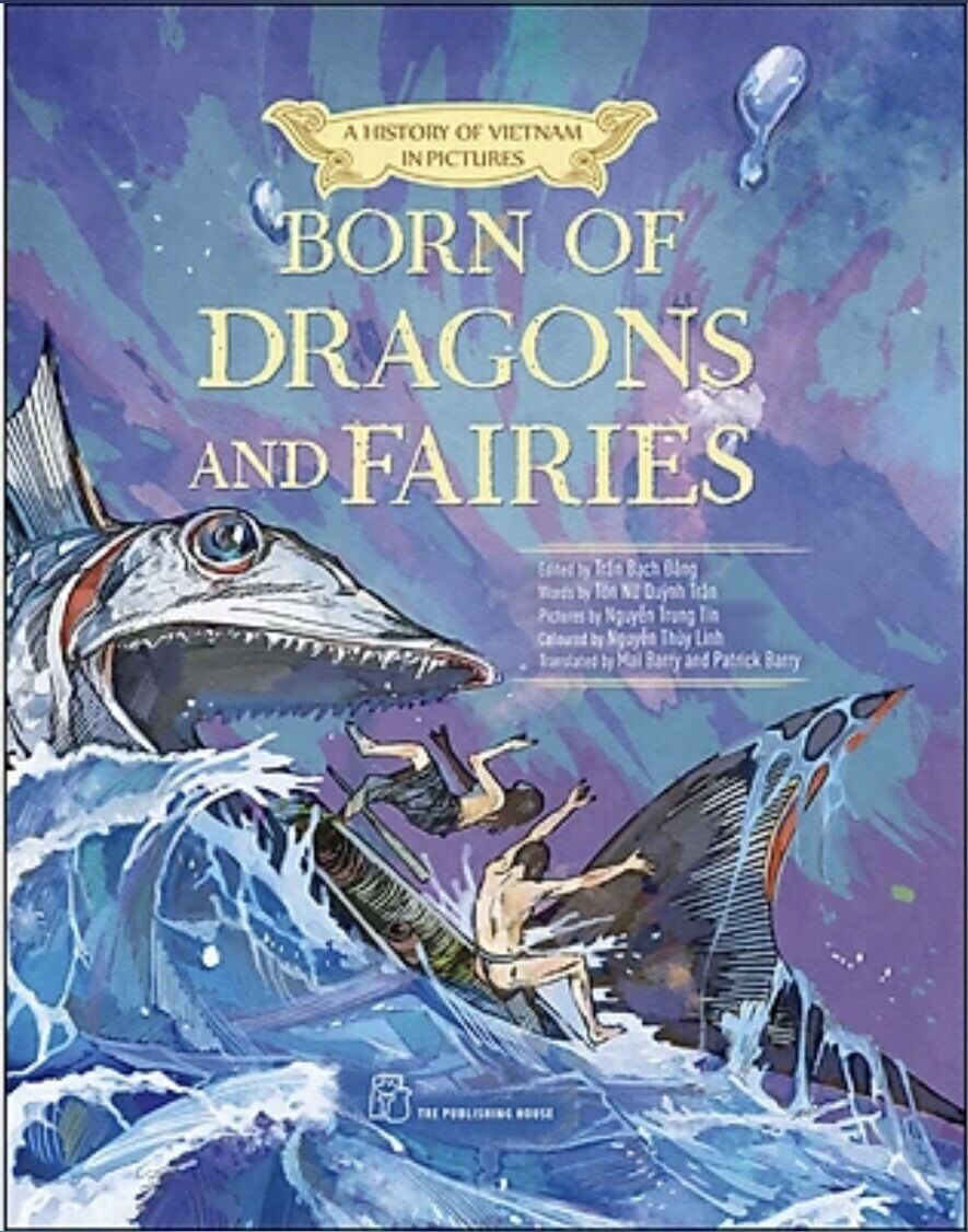 Sách - A History Of Viet Nam In Pictures. Born Of Dragons And Fairies (In Colour)