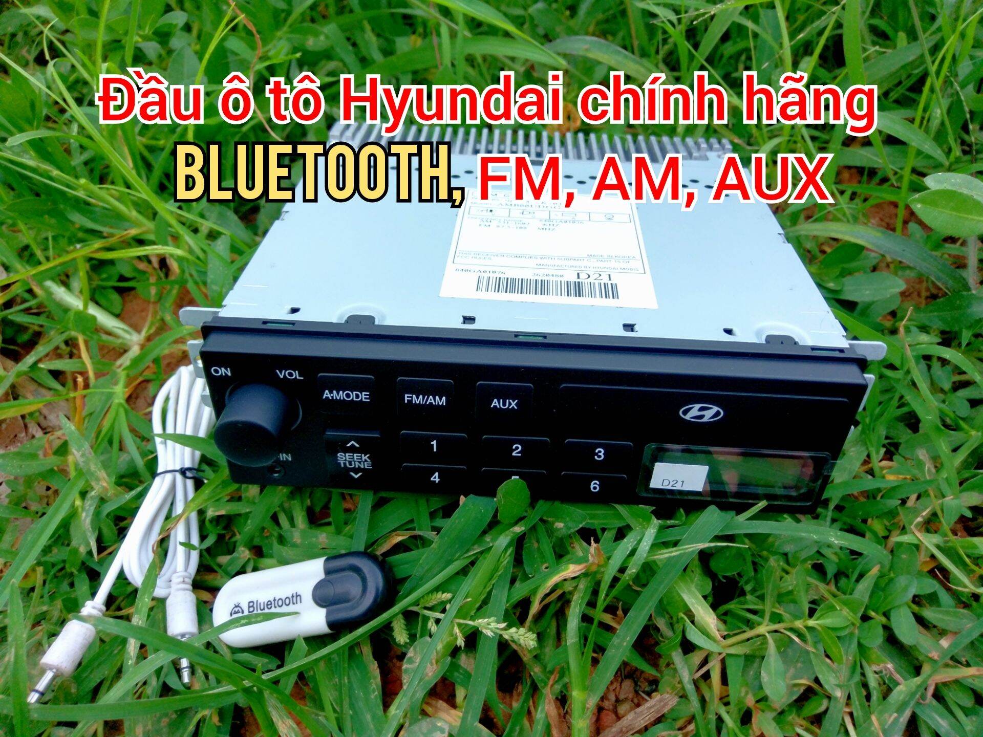 Đầu Ô tô Hyundai Chính hãng chạy BLUETOOTH, FM, AM, AUX. Dùng làm amply nghe nhạc