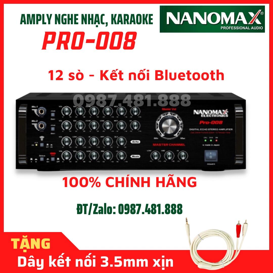 Amply Nanomax Pro 008 - Âm ly 12 sò, kết nối bluetooth - Hàng chính hãng